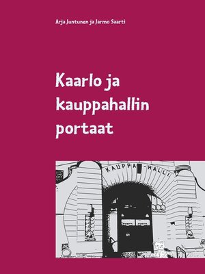 cover image of Kaarlo ja kauppahallin portaat